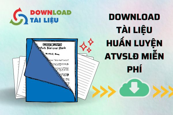 download-tai-lieu-huan-luyen-atvsld