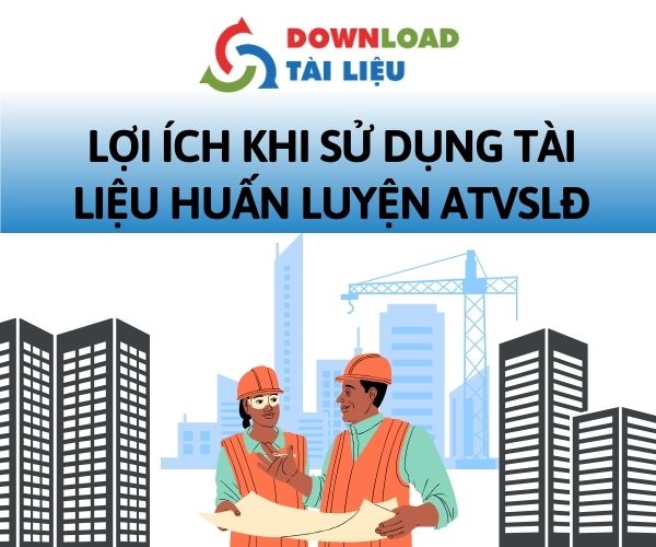 loi-ich-khi-su-dung-tai-lieu-huan-luyen-atvsld