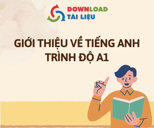 tai-lieu-tieng-anh-trinh-do-a1-hinh-1