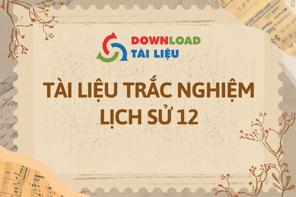 avt-tai-lieu-trac-nghiem-lich-su-12