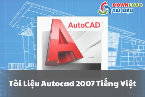 tài liệu autocad 2007 tiếng việt