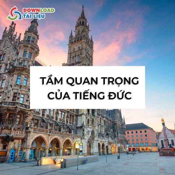 Tầm quan trọng của tiếng Đức? 