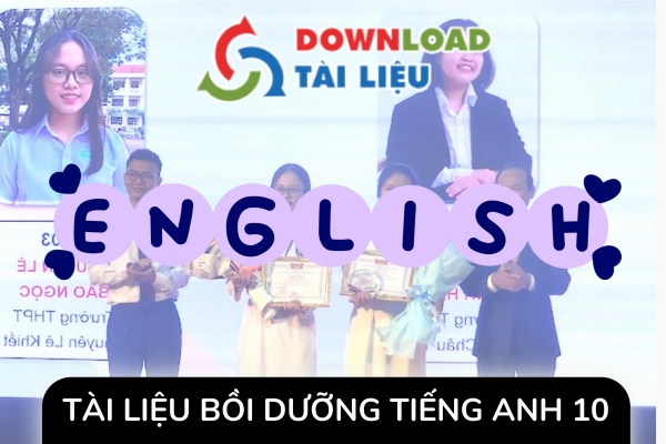 tai lieu boi duong tieng anh 10 pdf avatar 1