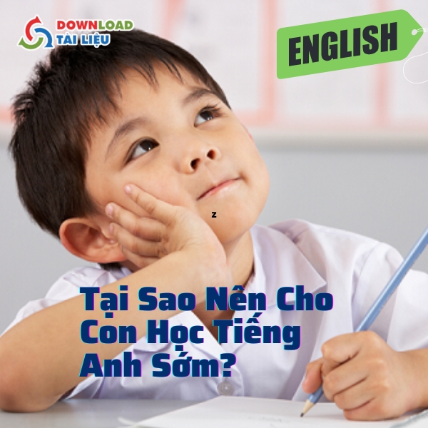 Tại Sao Nên Cho Con Học Tiếng Anh Sớm?