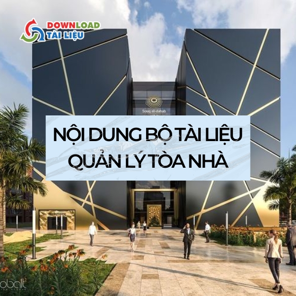 Nội dung bộ tài liệu quản lý tòa nhà