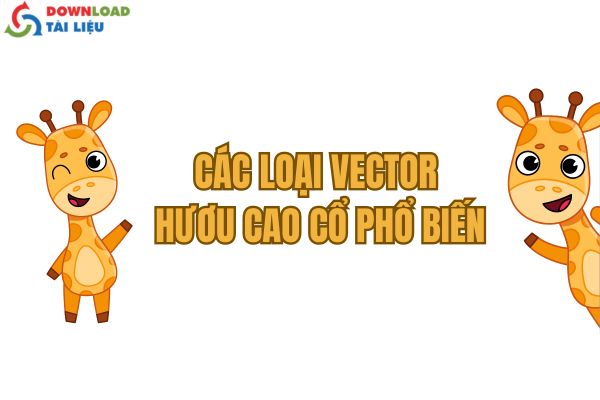 Các Loại Vector Hươu Cao Cổ Phổ Biến