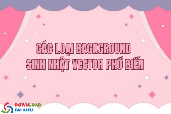 Các loại background sinh nhật vector phổ biến