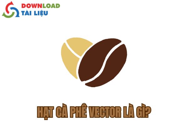 Hạt Cà Phê Vector Là Gì?