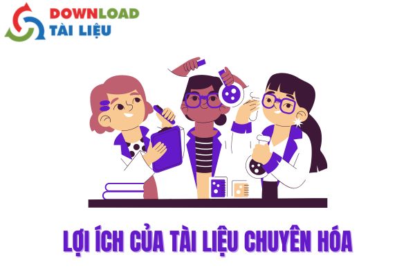 Lợi Ích Của Tài Liệu Chuyên Hóa