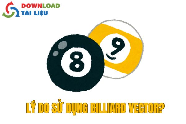 Lý Do Sử Dụng Billiard Vector