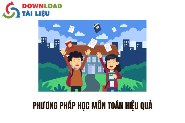 Phương Pháp Học Môn Toán Hiệu Quả