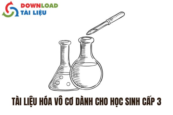 Tài Liệu Hóa Vô Cơ Dành Cho Học Sinh Cấp 3