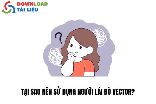 Tại Sao Nên Sử Dụng Người Lái Đò Vector