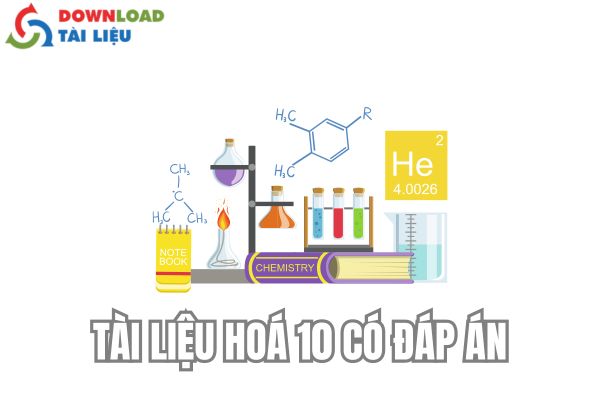 Tài liệu hoá 10 có đáp án