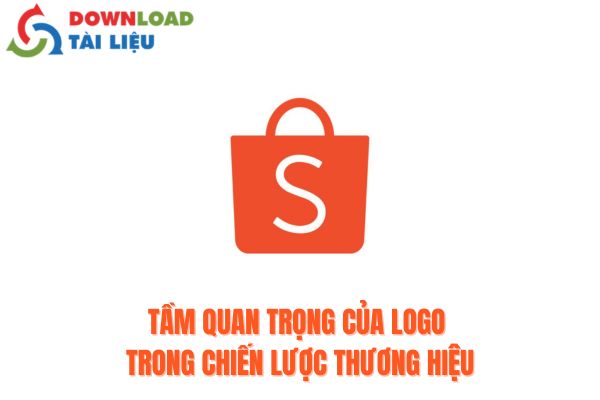 Tầm Quan Trọng Của Logo Trong Chiến Lược Thương Hiệu