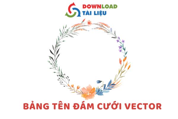 Download 40+ Mẫu Bảng Tên Đám Cưới Vector Hot Nhất Năm 2024