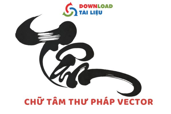 Tải Bộ Chữ Tâm Thư Pháp Vector Miễn Phí Mẫu Mới Nhất 2025