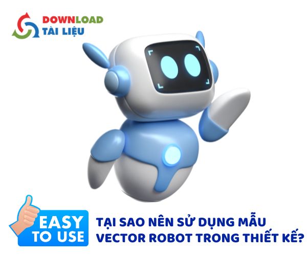 Tại sao nên sử dụng mẫu vector robot trong thiết kế?
