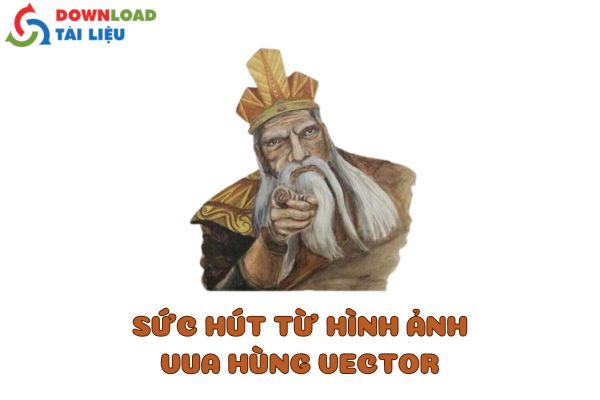 sức hút từ hình ảnh vua hùng vector