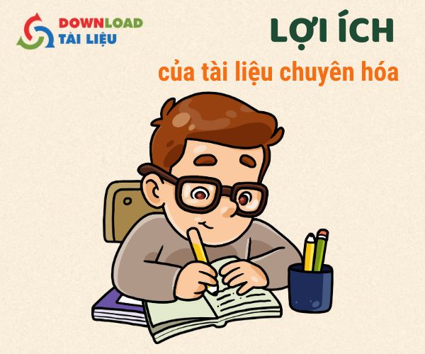 Lợi ích của tài liệu chuyên hóa