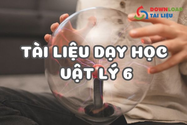 tài liệu dạy học vật lý 6