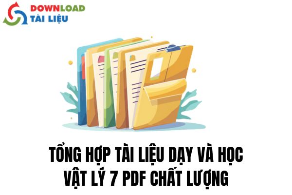 tổng hợp tài liệu dạy và học vật lý 7