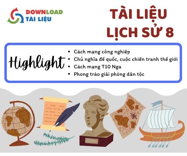 Tìm hiểu những nội dung trong tài liệu Lịch sử 8 