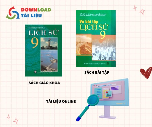 Muốn học tốt lịch sử 9 cần chuẩn bị gì? 