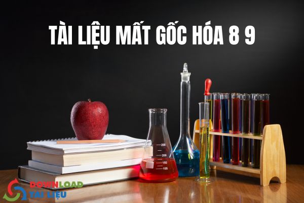 tài liệu mất gốc hóa 8 9