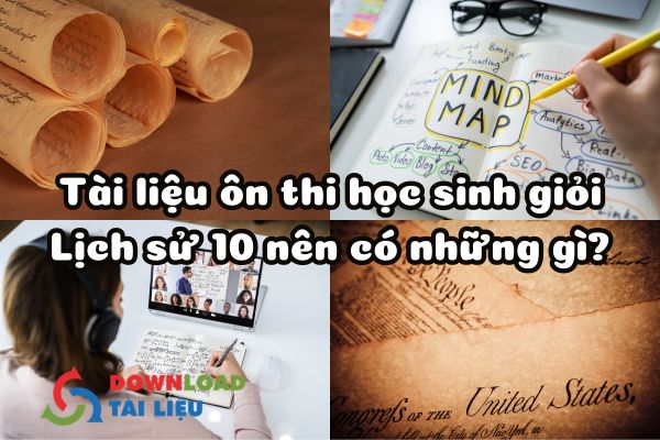 Tài liệu ôn thi học sinh giỏi lịch sử 10 nên có những gì?