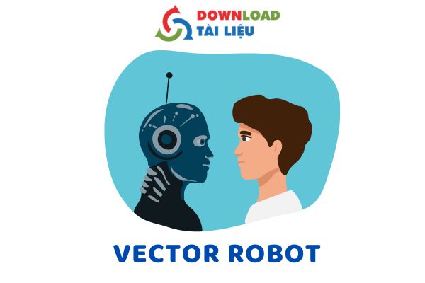 Download Các Mẫu Vector Robot Mới Nhất Dành Cho Thiết Kế