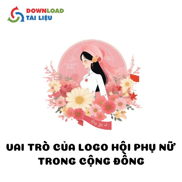 Vai Trò Của Logo Hội Phụ Nữ Trong Cộng Đồng