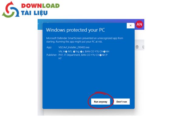 Nhấn nút _Run anyway