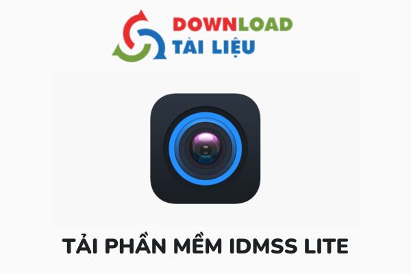 Tải Phần Mềm Idmss Lite Hoàn Toàn Miễn Phí Dành Cho Bạn