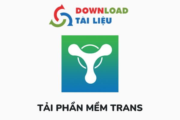 Tải Phần Mềm Trans Phần Mềm Học Trực Tuyến Đơn Giản