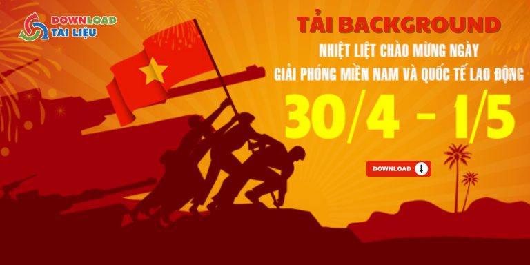 Tải 32+ Mẫu Background 30/4 1/5 Trang Trọng Và Ý Nghĩa background 30 4 1 5